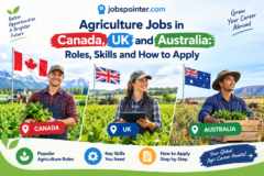 Agriculture Jobs in Canada, UK and Australia: Roles, Skills and How to Apply