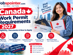 Canada Work Permit Requirements 2027: Eligibility, Documents & How to Apply